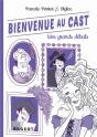 Bienvenue Au Cast : Mes Grands Debuts (Tome 2) - Preview