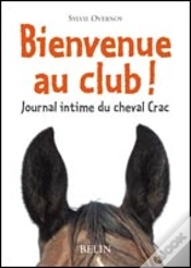 Capa do artigo Bienvenue Au Club ; Journal Intime Du Cheval Crac