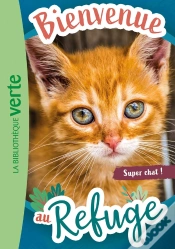 Capa do artigo Bienvenue Au Refuge Tome 15 : Super Chat !