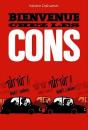 Bienvenue Chez Les Cons 2 Edt - Preview