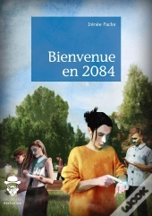 Bienvenue En 2084
