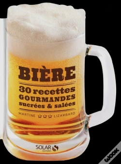 Capa do artigo Biere : 30 Recettes Sucrees & Salees