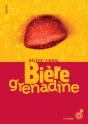Bière Grenadine - Preview