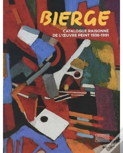 Capa do artigo Bierge, Catalogue Raisonné De L'Oeuvre Peint 1936-1991