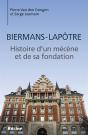 Biermans-Lâpotre ; Histoire D'Un Mécène Et De Sa Fondation - Preview