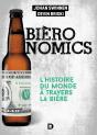 Bièronomics ; L'Histoire Du Monde À Travers La Bière - Preview