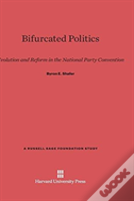 Bifurcated Politics