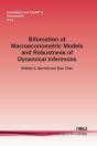 Bifurcation Of Macroeconometric Models And Robustness Of Dynamical Inferences - Preview