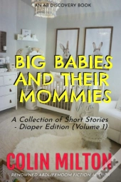 Big Babies And Their Mommies (Vol 1)