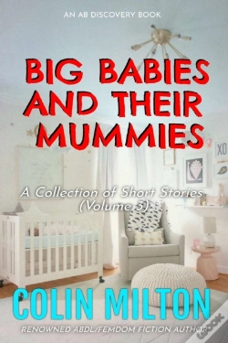 Capa do artigo Big Babies And Their Mummies (Vol 3)