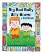 Big Bad Bully Billy Brown - Preview