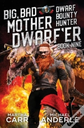 Big, Bad Mother Dwarf'Er