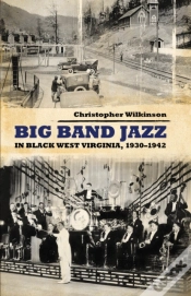 Capa do artigo Big Band Jazz In Black West Virginia, 1930-1942