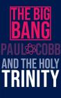 Big Bang And The Holy Trinity - Preview