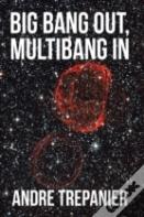Big Bang Out, Multibang In