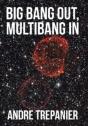 Big Bang Out, Multibang In - Preview