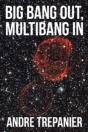 Big Bang Out, Multibang In - Preview