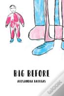 Big Before