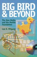 Big Bird And Beyond