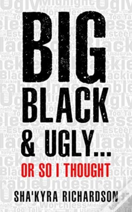 Big Black & Ugly......Or So I Thought
