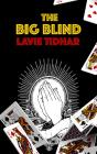 Big Blind - Preview