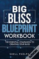 Big Bliss Blueprint Workbook