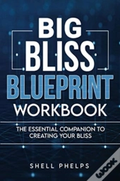 Big Bliss Blueprint Workbook