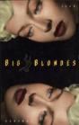 Big Blondes - Preview