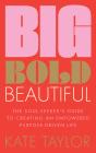 Big Bold Beautiful - Preview