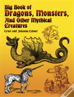 Capa do artigo Big Book Of Dragons, Monsters And Other Mythical Creatures