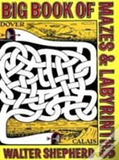 Big Book Of Mazes And Labyrinths