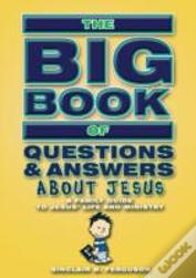 Big Book Of Questions And Answers About Jesus