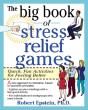 Big Book Of Stress Relief Games: Quick, Fun Activities For Feeling Better - Preview