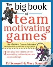 Capa do artigo Big Book Of Team-Motivating Games: Spirit-Building, Problem-Solving And Communication Games For Every Group