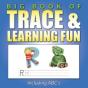 Big Book Of Trace & Learning Fun - Preview
