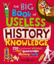 Big Book Of Useless History Knowledge