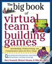 Capa do artigo Big Book Of Virtual Teambuilding Games: Quick, Effective Activities To Build Communication, Trust And Collaboration From Anywhere!