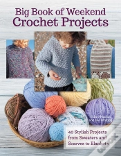 Capa do artigo Big Book Of Weekend Crochet Projects