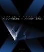 Big Book Of X-Bombers & X-Fighters - Preview