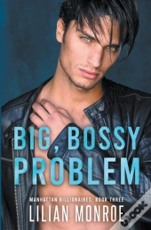 Big, Bossy Problem