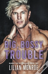 Big, Bossy Trouble
