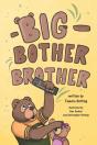 Big Bother Brother - Preview