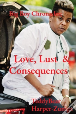 Capa do artigo Big Boy Chronicles; Love, Lust & Consequences