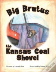 Big Brutus, The Kansas Coal Shovel