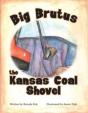 Big Brutus, The Kansas Coal Shovel - Preview