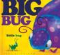 Big Bug, Little Bug - Preview