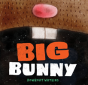 Big Bunny - Preview