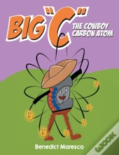 Big  C  The Cowboy Carbon Atom