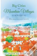 Big Cities And Mountain Villages Omnibus  - E-Book Box Set