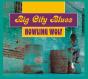 Big City Blues - CD - Preview
